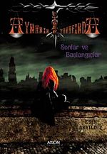 Aynanın Diğer Tarafında Sonlar ve Başlangıçlar 1. Kitap