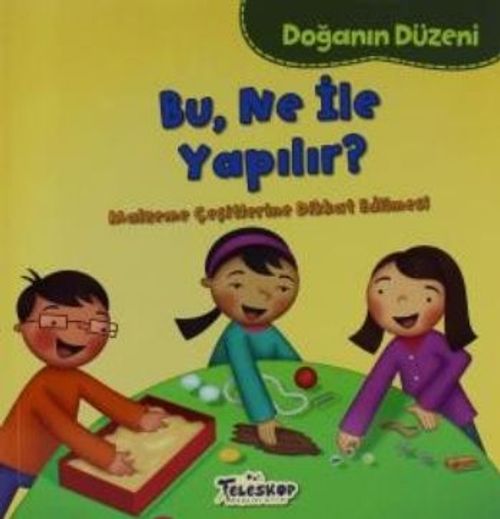 Bu, Ne ile Yapılır? / Doğanın Düzeni