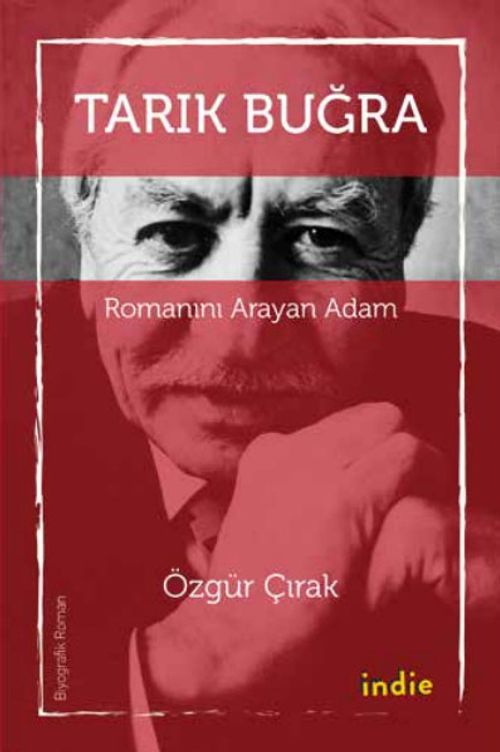 Tarık Buğra Romanını Arayan Adam