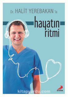 Hayatın Ritmi - Doç. Dr. Halit  Yerebakan
