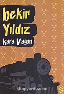 Kara Vagon - Bekir Yıldız