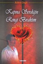 Kapına Sevdiğin Rengi Bıraktım