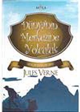 Dünya'nın Merkezine Yolculuk