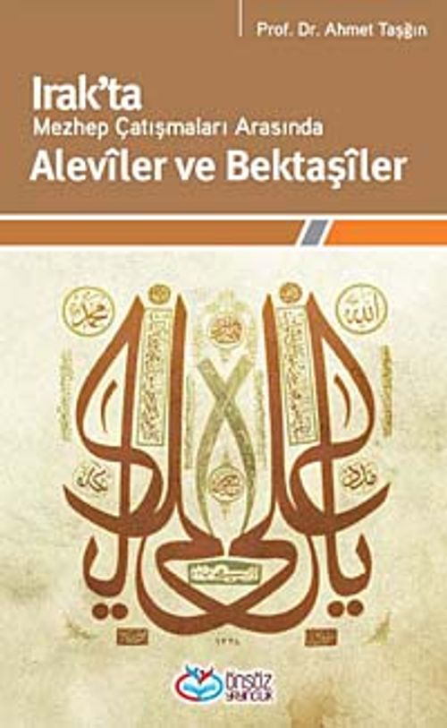 Irak'ta Mezhep Çatışmaları Arasında Aleviler ve Bektaşiler