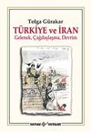 T&uuml;rkiye ve İran & Gelenek, &Ccedil;ağdaşlaşma, Devrim