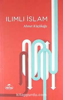 Ilımlı İslam - Ahmet Küçükağa