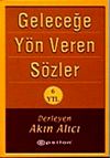 Geleceğe Y&ouml;n Veren S&ouml;zler (Cep Boy)