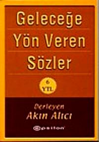 Geleceğe Yön Veren Sözler (Cep Boy)