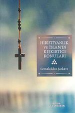 Hristiyanlık ve İslam'ın Kışkırtıcı Konuları