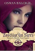 Zerdüşt'ün Sırrı & Nietzsche Yanıldı, Tanrı Yaşıyor
