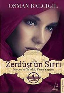 Zerdüşt'ün Sırrı & Nietzsche Yanıldı, Tanrı Yaşıyor
