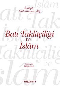 Batı Taklitçiliği ve İslam