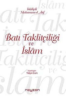 Batı Taklitçiliği ve İslam