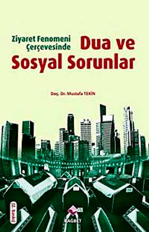 Ziyaret Fenomeni Çerçevesinde Dua ve Sosyal Sorunlar