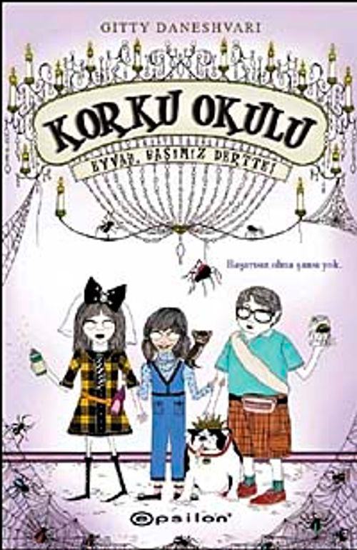 Korku Okulu 2: Eyvah Başımız Dertte!
