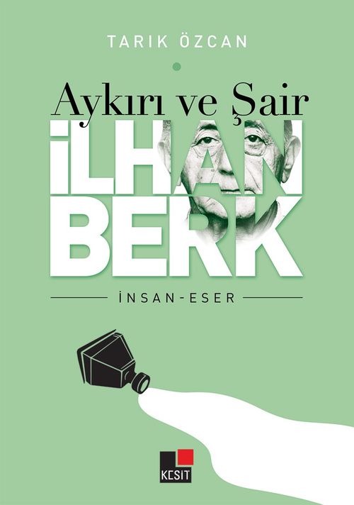 Aykırı ve Şair İlhan Berk 