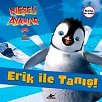 Neşeli Ayaklar 2 / Erik ile Tanış ve Amigolar! (2 Kitap Birarada)