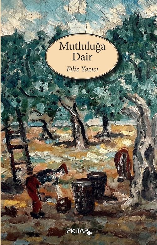 Mutluluğa Dair
