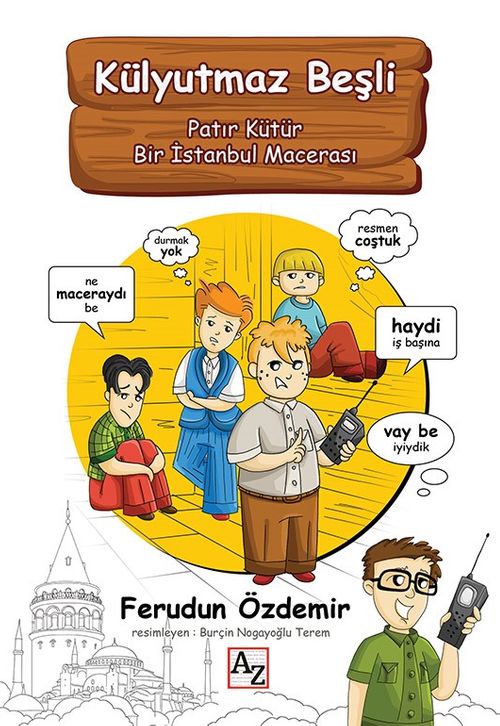 Külyutmaz Beşli  & Patır Kütür Bir İstanbul Macerası