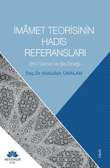 İmamet Teorisinin Hadis Referansları & Ehl-i Sünnet ve Şia Örneği