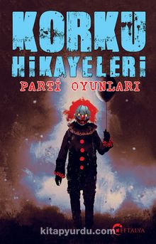 Korku Hikayaleri & Parti Oyunları - Anonim
