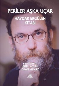 Periler Aşka Uçar & Haydar Ergülen Kitabı