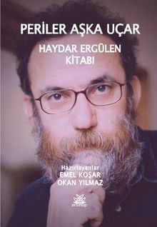 Periler Aşka Uçar & Haydar Ergülen Kitabı