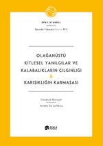 Olağanüstü Kitlesel Yanılgılar ve Kalabalıkların Çılgınlığı ve Karışıklığın Karmaşası