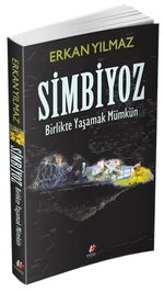Simbiyoz & Birlikte Yaşamak Mümkün