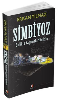 Simbiyoz & Birlikte Yaşamak Mümkün