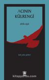 Acının Külrengi / Kırk Yılın Şiirleri (1958-1998)