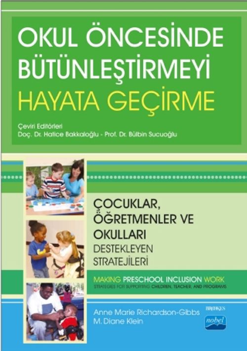 Okul Öncesinde Bütünleştirmeyi Hayata Geçirme & Çocuklar, Öğretmenler ve Okulları Destekleyen Stratejileri 