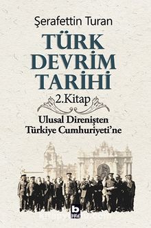 Türk Devrim Tarihi / 2 - Şerafettin Turan