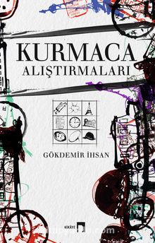 Kurmaca Alıştırmaları - Gökdemir İhsan
