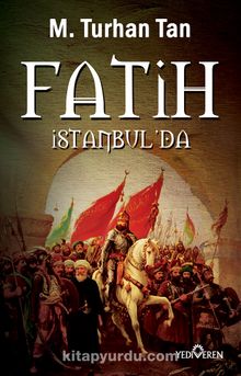Fatih İstanbul’da - M. Turhan Tan