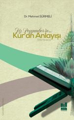 Hz. Peygamber'in (s.a.s.) Kur'an Anlayışı