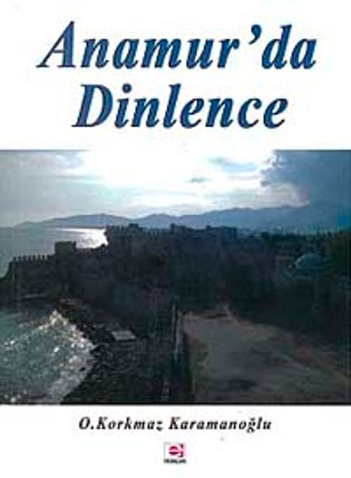 Anamur'da Dinlence