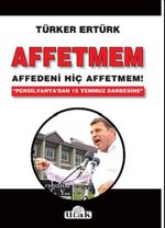Affetmem Affedeni Hiç Affetmem! 
