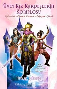 Üvey Kız Kardeşlerin Komplosu - Jim C. Hines