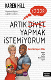 Artık Diyet Yapmak İstemiyorum