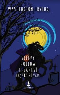 Sleppy Hollow Efsanesi / Başssız Süvari