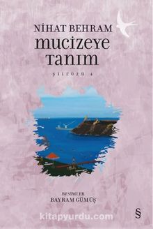 Mucizeye Tanım / Şiirözü 4 - Nihat Behram
