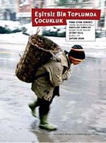 Eşitsiz Bir Toplumda Çocukluk & Çocuğun İyi Olma Halini Anlamak