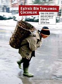 Eşitsiz Bir Toplumda Çocukluk & Çocuğun İyi Olma Halini Anlamak