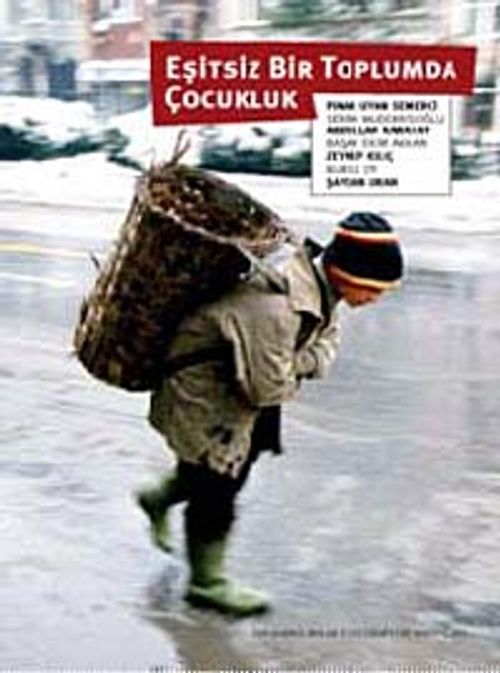Eşitsiz Bir Toplumda Çocukluk & Çocuğun İyi Olma Halini Anlamak