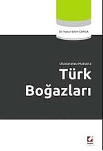Uluslararası Hukukta Türk Boğazları