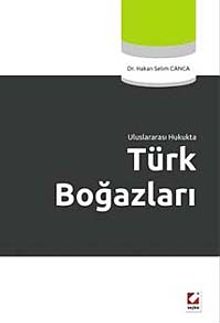 Uluslararası Hukukta Türk Boğazları