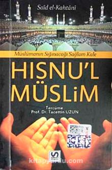 Hısnu'l Müslim Müslümanın Sığınacağı Sağlam Kale (cep boy) - Said el-Kahtani