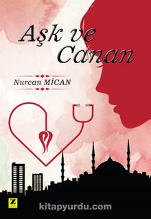 Aşk ve Canan - Nurcan Mican