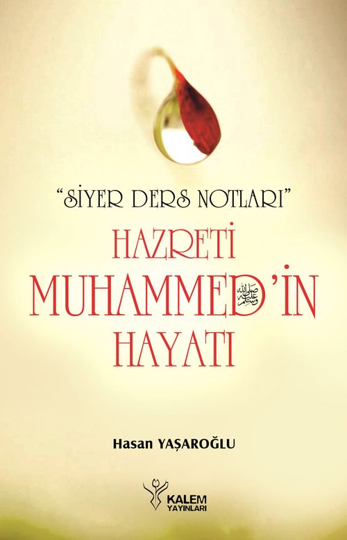 Hz. Muhammed'in (s.a.v.) Hayatı & Siyer Ders Notları